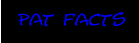 pat facts